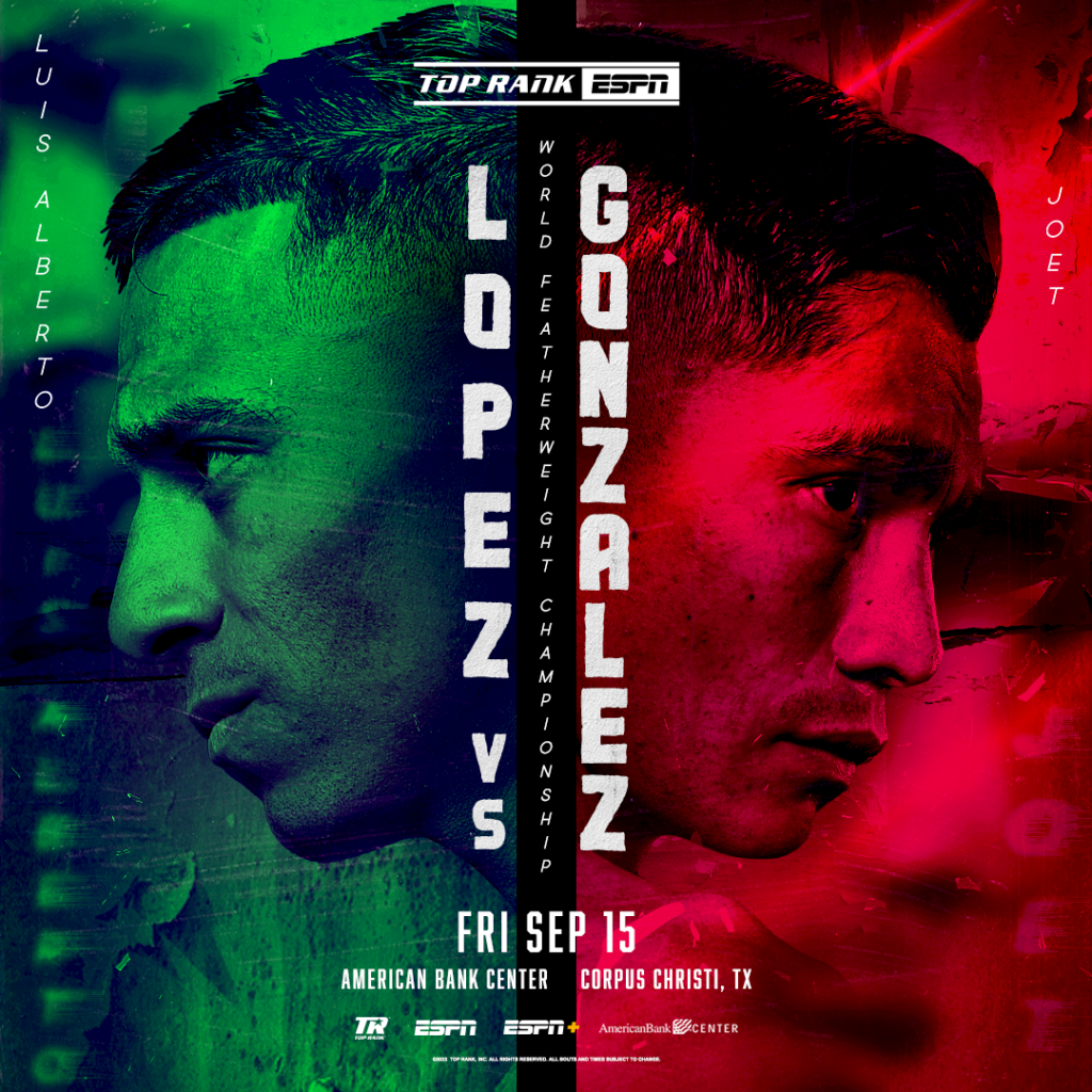 Luis Alberto Lopez vs. Joet Gonzalez is the latest Top Rank offering.
