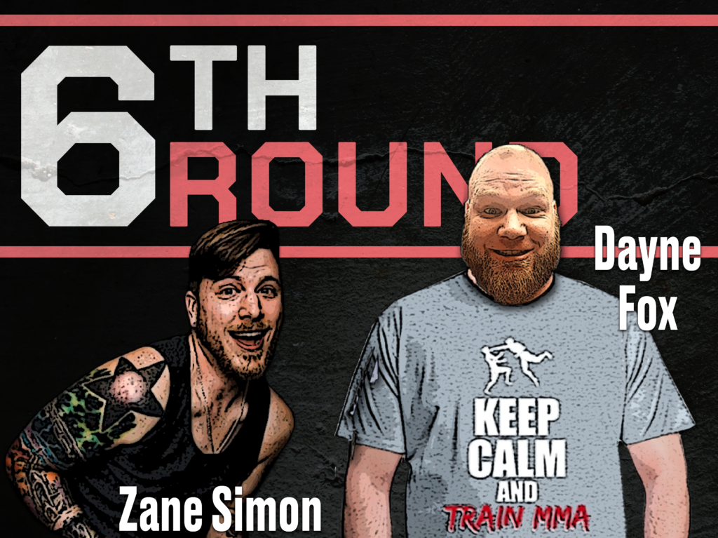 UFC Vegas 73, 6th Round, Post-Fight Show, Zane Simon, Dayne Fox, 6th Round Post Fight Show Host Graphic,